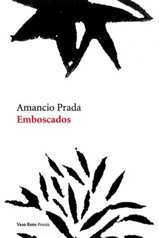 Emboscados, Amancio Prada 